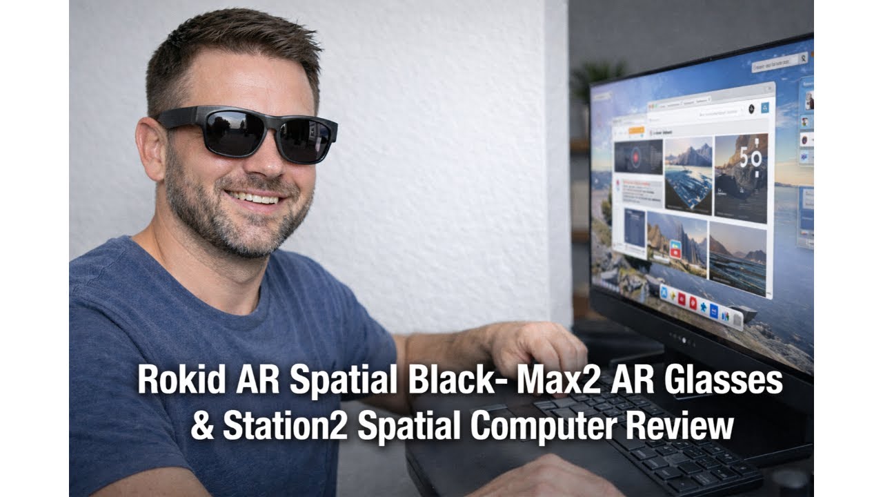 🕶️ Обзор очков Rokid AR Spatial Black Max2 и Station2 – стоит ли использовать пространственные вы...