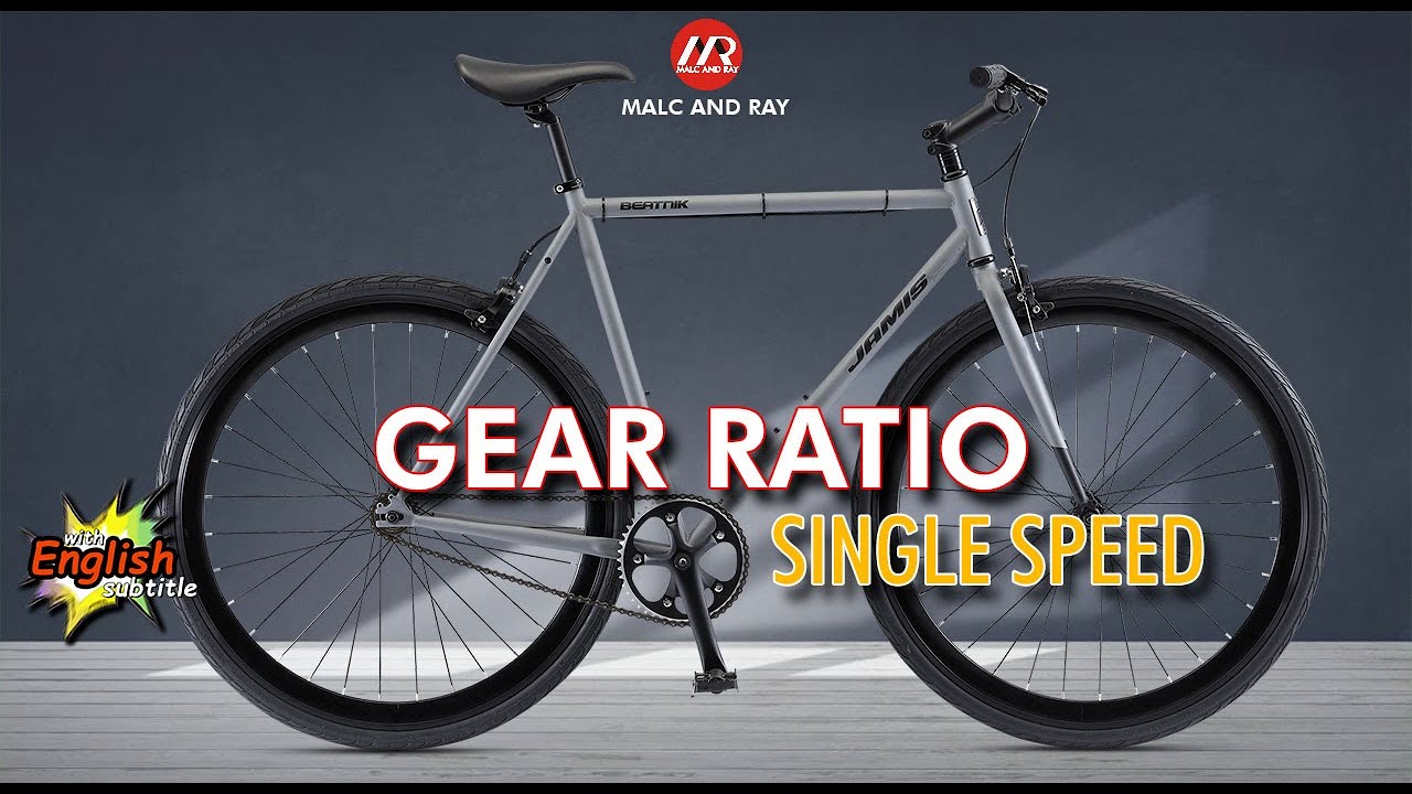 Gear Ratio Sepeda Single Speed | Untuk Jalan Datar dan Tanjakan (241)