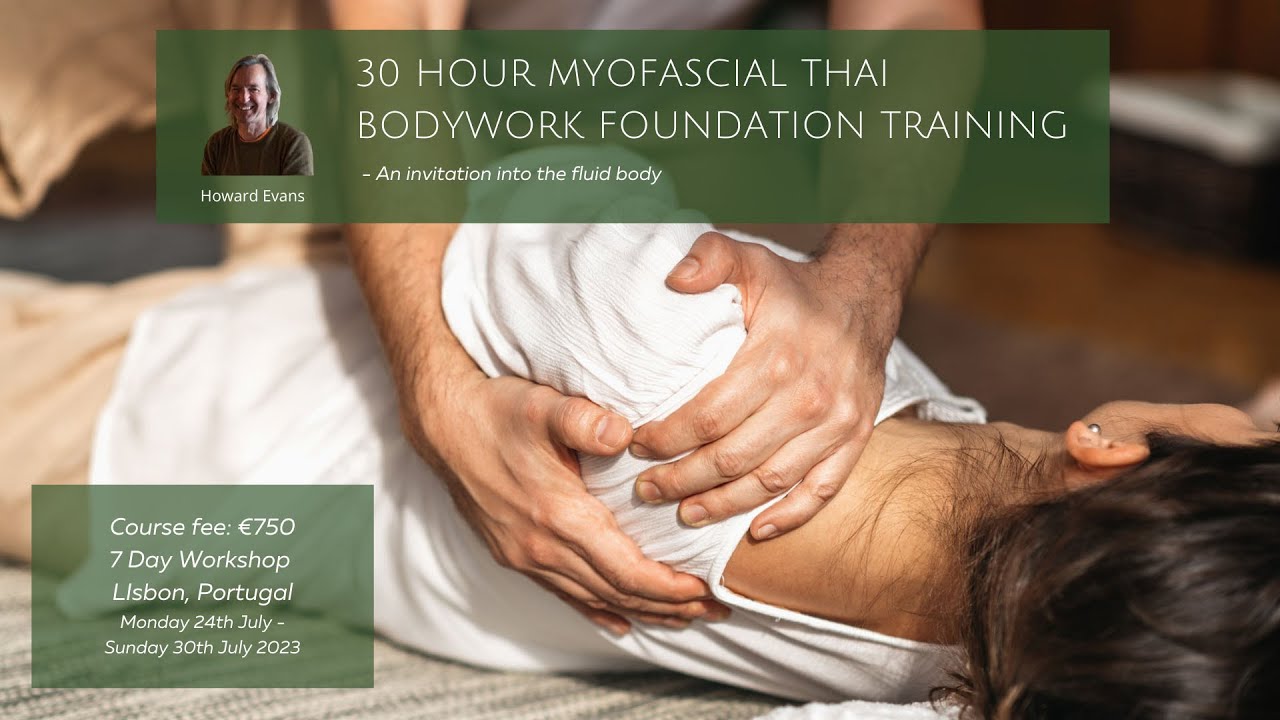 Thai & Cranial Approaches 30 Hour Courses with Howard Evans