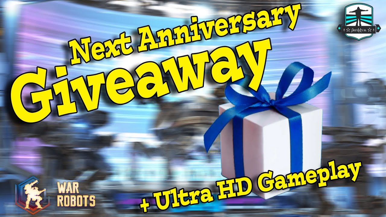 WAR ROBOTS NEW GIVEAWAY - Explosive 8. Anniversary + 4k HD Gameplay #WRwinMace