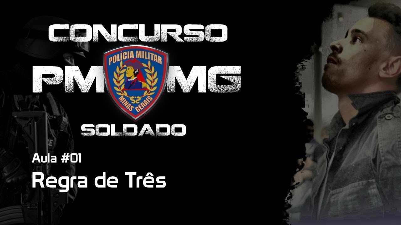 Concurso PMMG 2023 Soldado Matem&aacute;tica Aula#01 Regrade Tr&ecirc;s