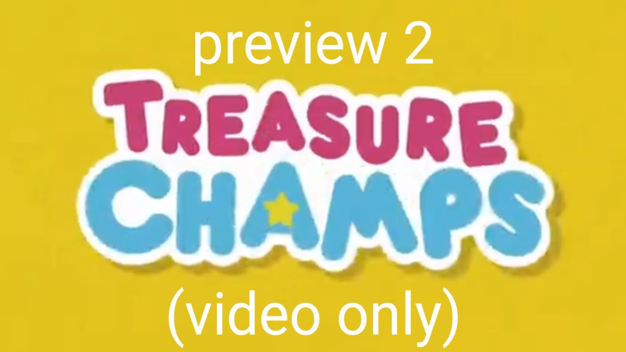 Preview 2 Treasure Champs intro (Video Only)