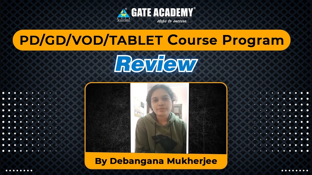 Review of GATE ACADEMY PD/GD/VOD/TABLET Course Program | by Debangana Mukherjee | Honest Review