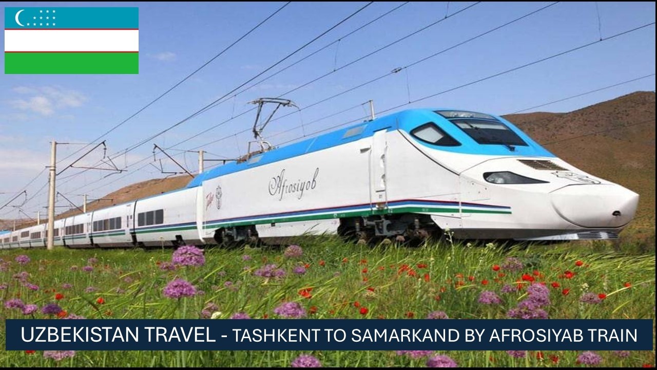 TASHKENT TO SAMARKAND BY TRAIN