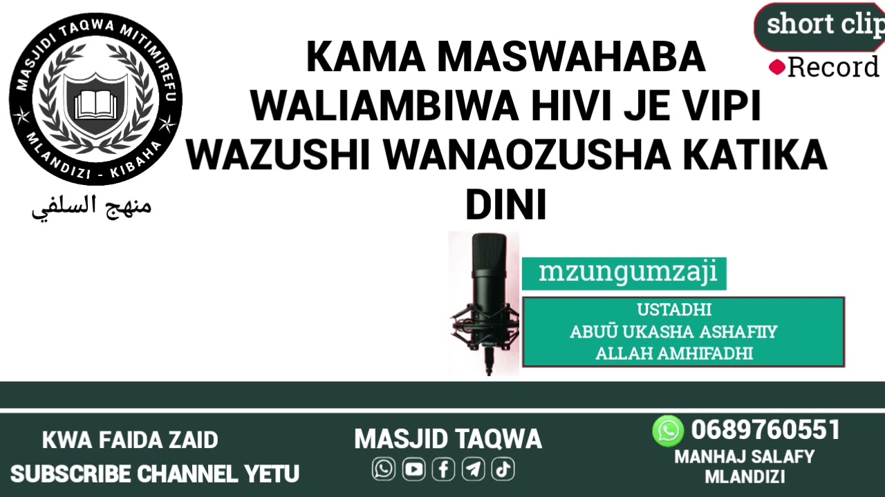 KAMA MASWAHABA WALIAMBIWA HIVI JE VIPI WAZUSHI WANAOZUSHA KATIKA DINI (( USTADHI ABUŪ UKASHA 