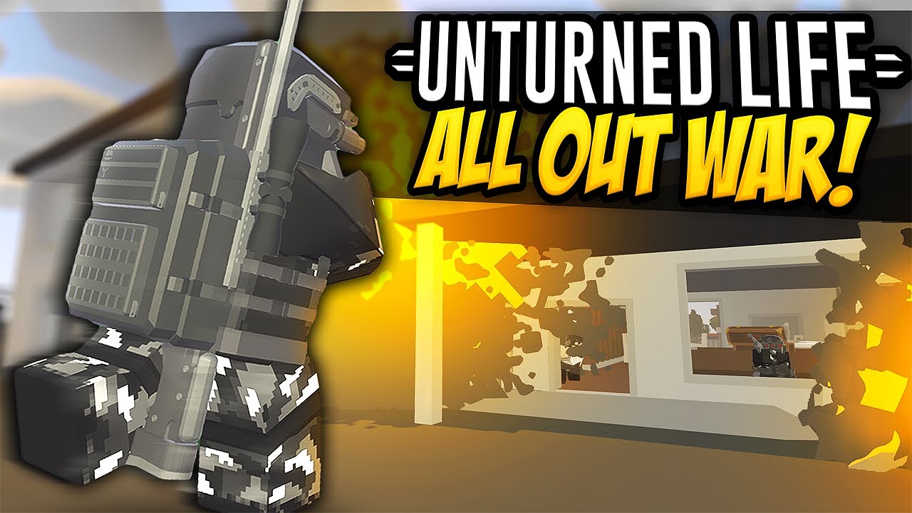 ALL OUT WAR - Unturned Life Roleplay #565