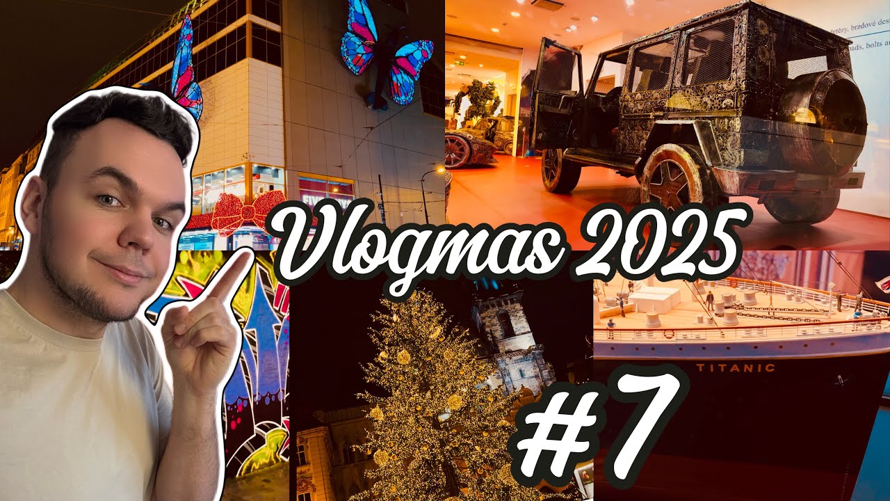VLOGMAS 7 | Narozeniny v Praze, Titanic & vánoční atmoška 🎄🎂