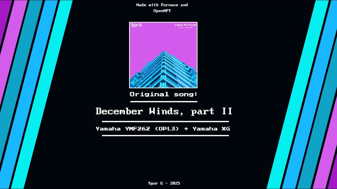 December Winds, Part 2 (Original) [Furnace/OpenMPT] (OPL3 + Yamaha XG) [Tracker view/MidiJam]