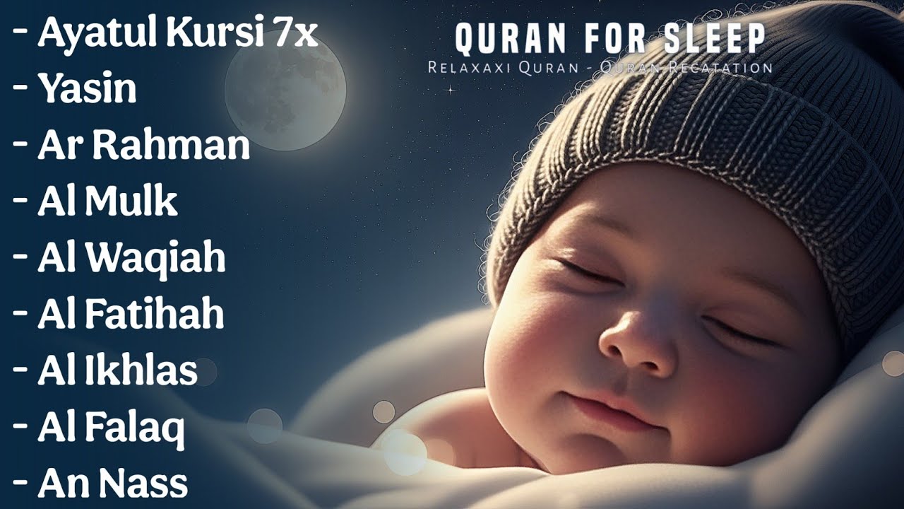 Uyqu uchun Qur'on | Dam olish uchun tinchlantiruvchi oyatlar | Oyat Kursiy, Yasin, Arrahmon Ala Aqel