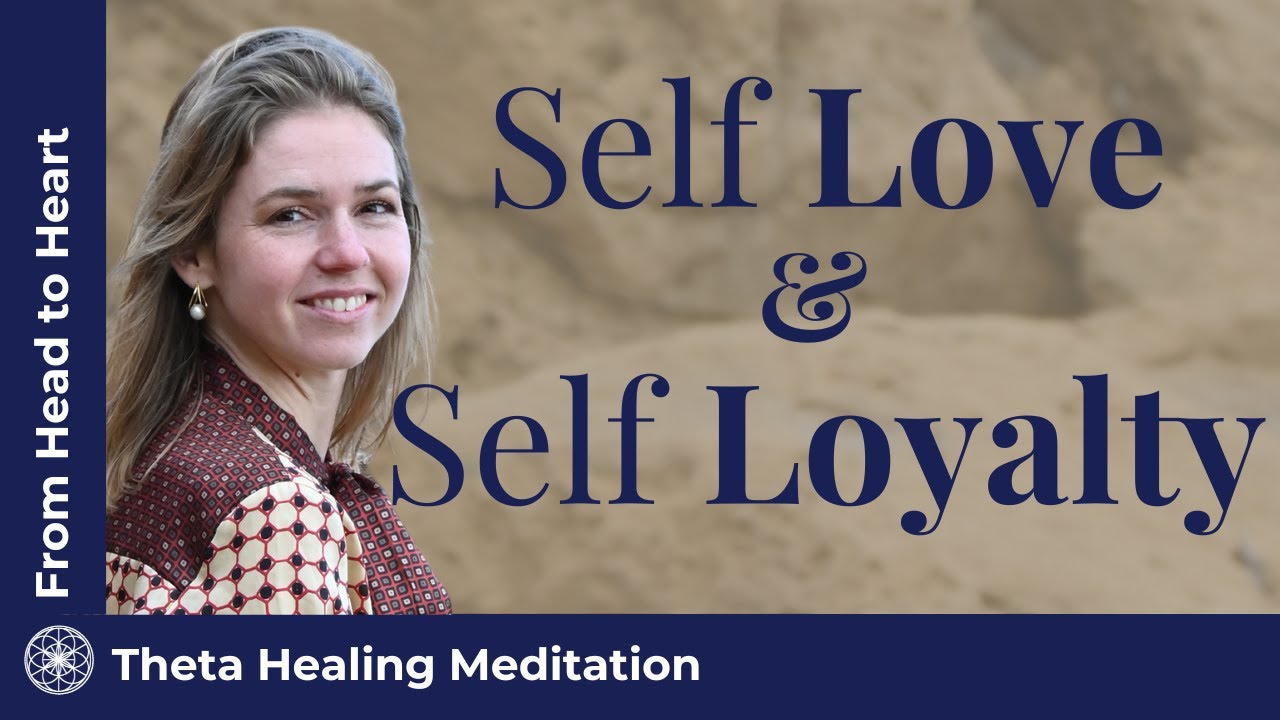Theta Healing Meditation | Unlock the Keys to Your Success with Self Love and Self Loyalty