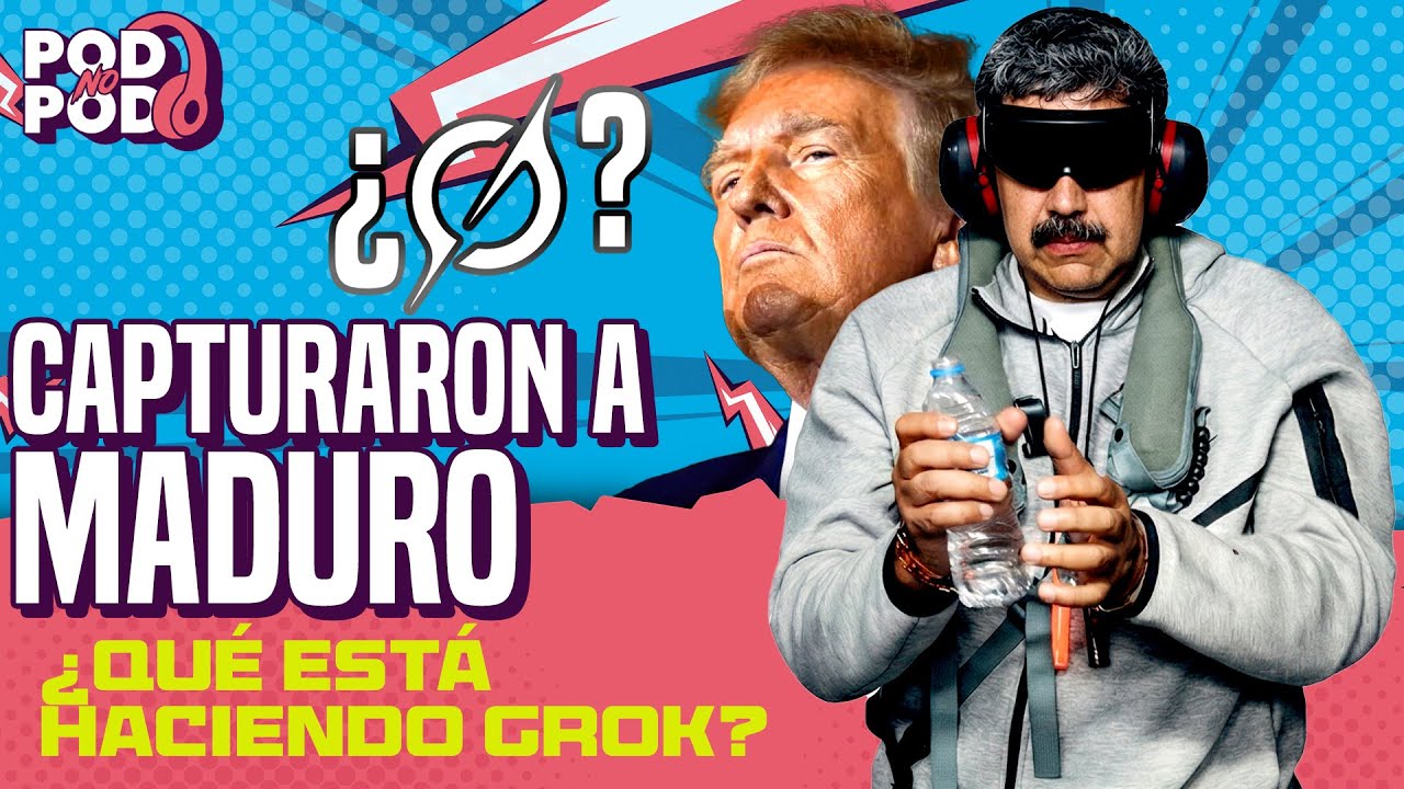 CAPTURARON A MADURO | @GROK PONLE UN BIKINI | PODNOPOD