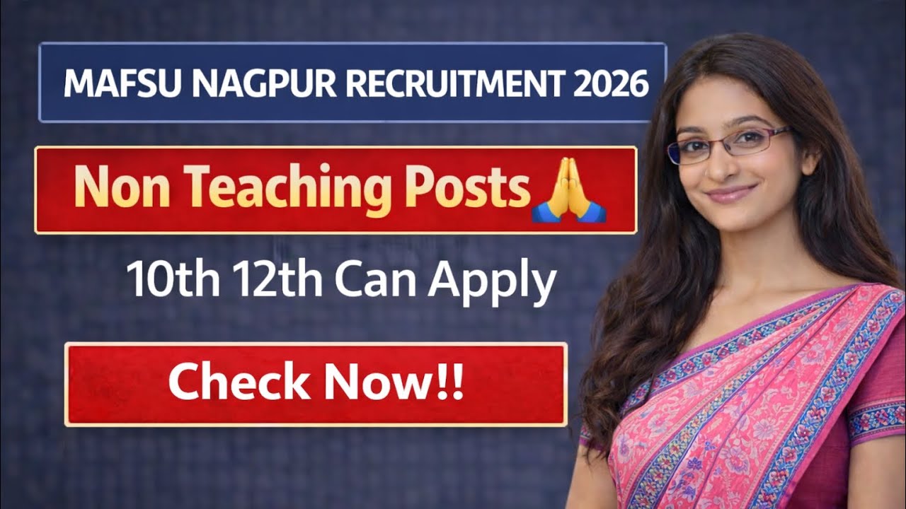 MAFSU Nagpur Recruitment 2026 | Non Teaching Posts | Apply Now 🙏