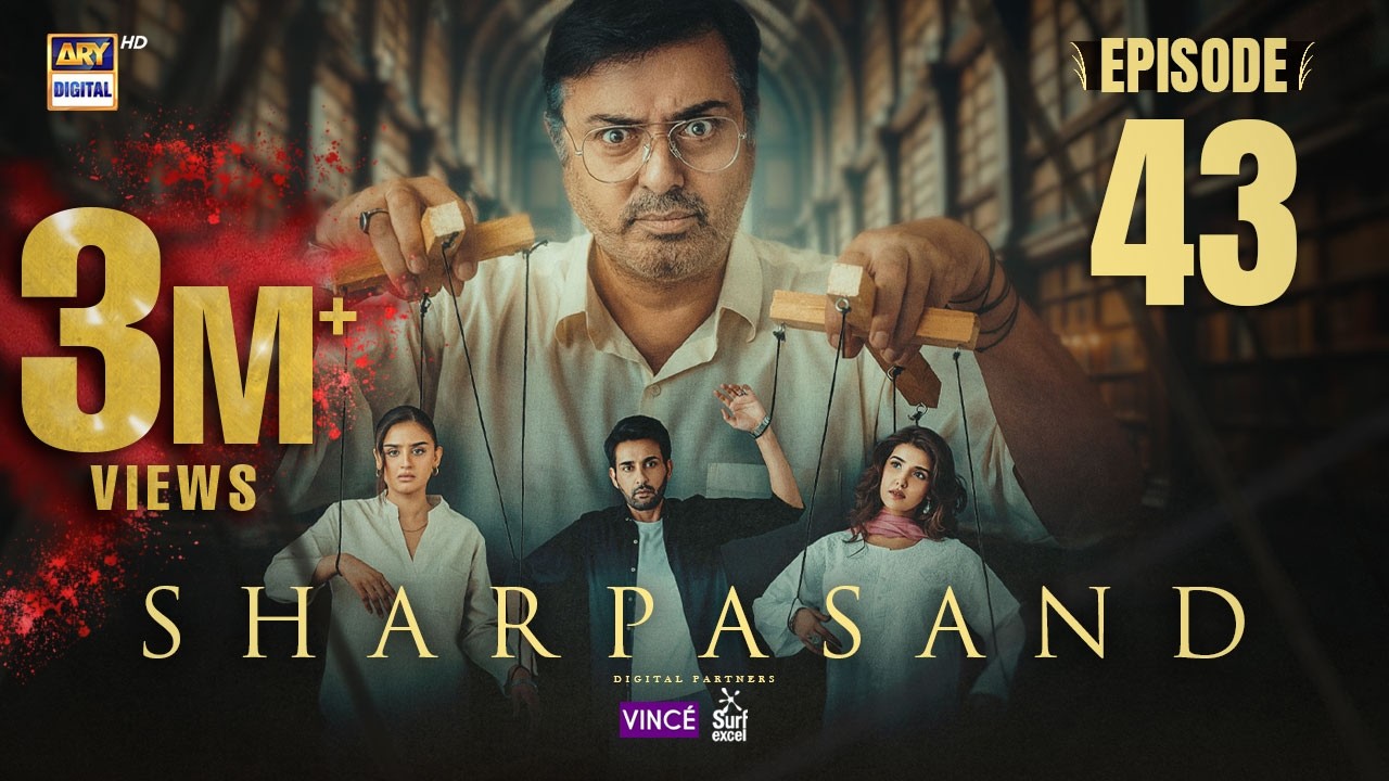 SharPasand Episode 43 | 4 March 2026 | ARY Digital Drama