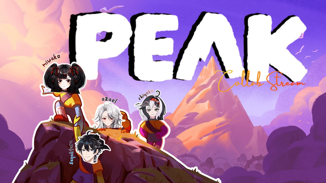【Peak】mendaki gunung korbanin sapa yaa ∘ ∘ ∘ ヾ(๑╹◡╹)ﾉ🔪 ?