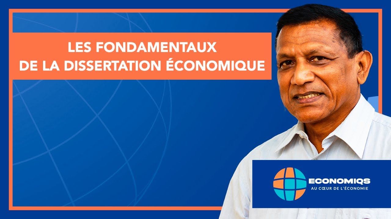 LES FONDAMENTAUX DE LA DISSERTATION ÉCONOMIQUE