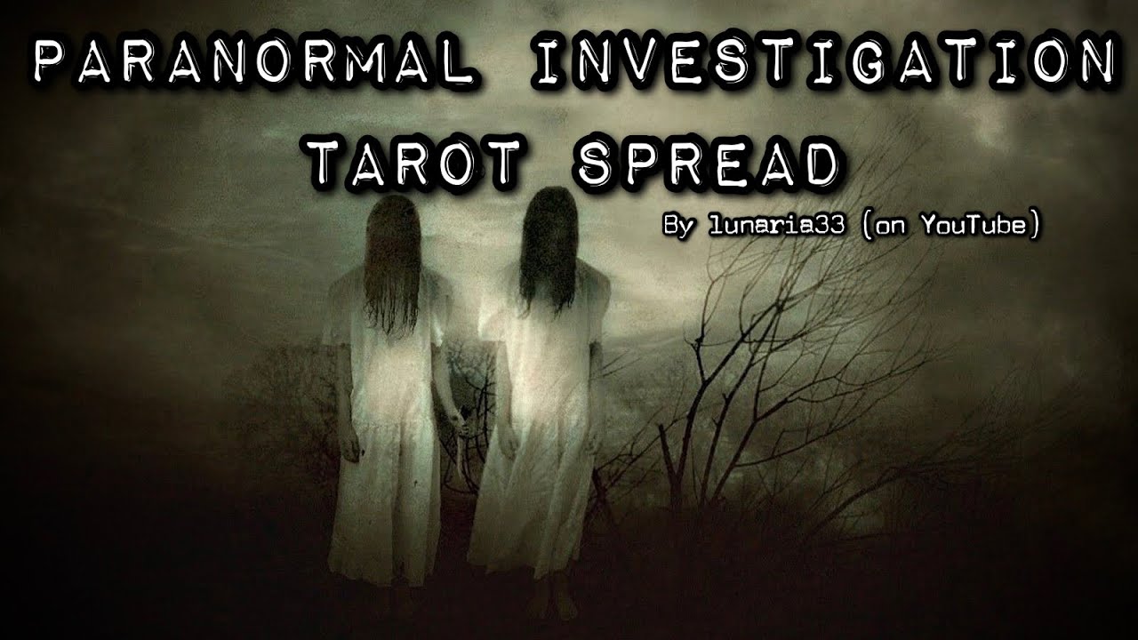 👻My PARANORMAL INVESTIGATION TAROT SPREAD👻 | Tarot Spreads | Paranormal Investigator