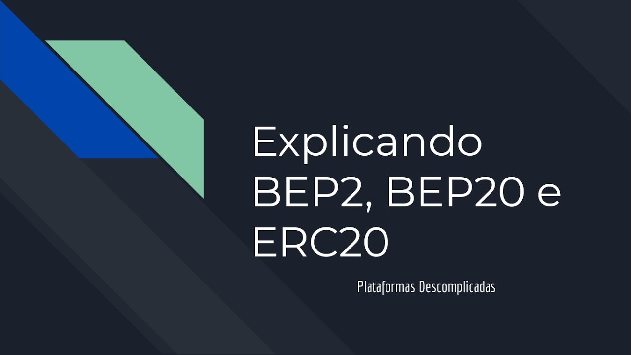 Explicando BEP2, BEP20 e ERC20