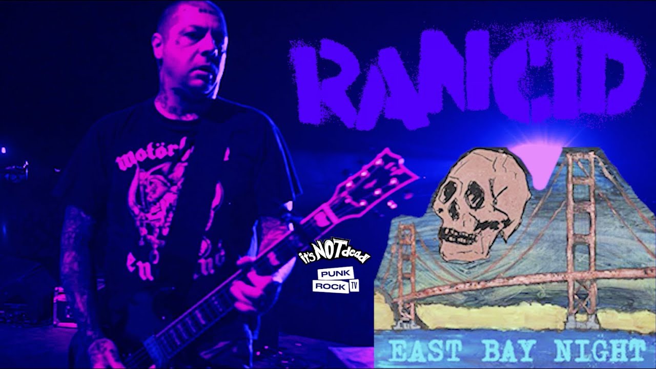 RANCID - EAST BAY NIGHT -LIVE AT  IT'S NOT DEAD FESTIVAL, 2017 - CALIFORNIA