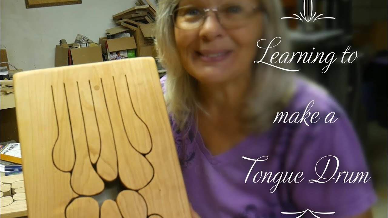 Learning to make a Tongue Drum