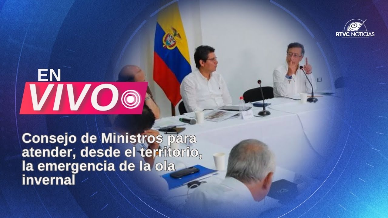Consejo de Ministros para atender, desde el territorio, la emergencia de la ola invernal