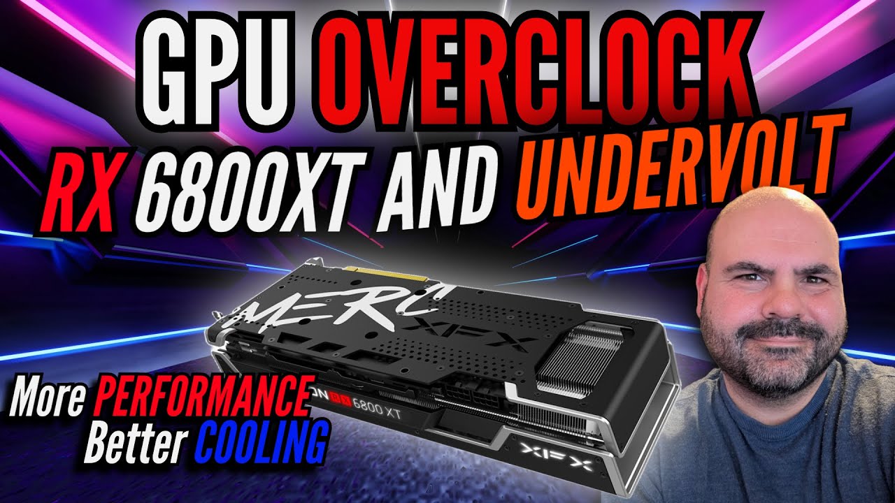 GPU Overclock & Undervolt Radeon 6800XT