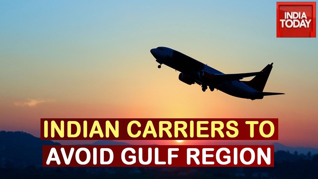 Govt Sources Request Indian Carriers Asked To Avoid Gulf Airspace