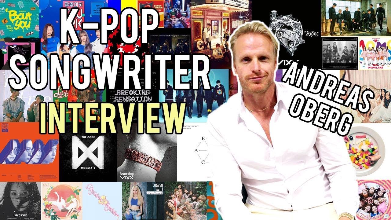 K-Pop Songwriter Andreas Oberg Interview