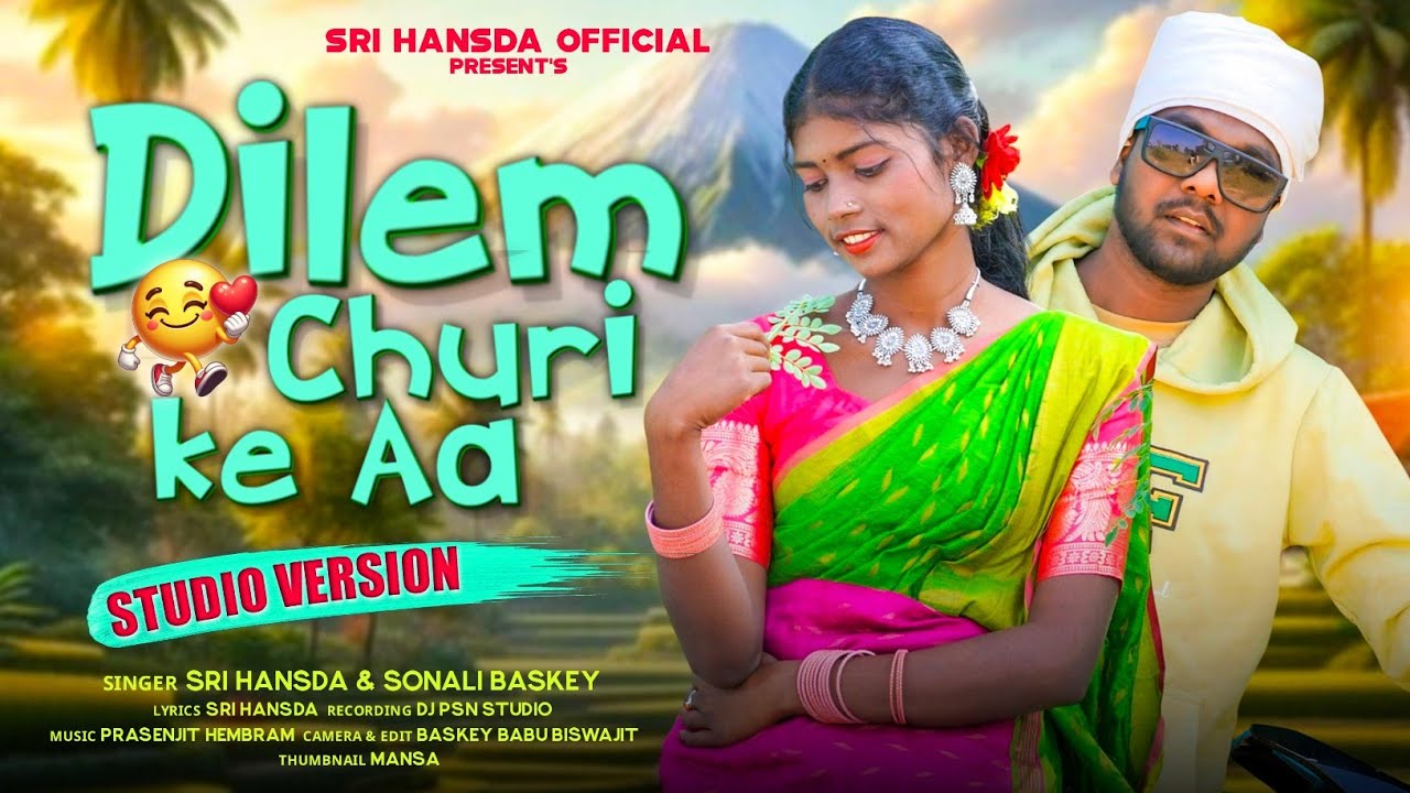 DILEM CHURI KE AA /SRI HANSDA & SONALI BASKEY / NEW SANTALI VIDEO 2025/ DJ PSN REMIX.
