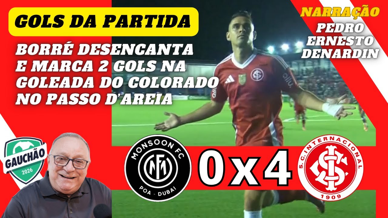 BORR&Eacute; marcou 2 GOLS na GOLEADA do COLORADO | Monsoon 0x4 Inter | Narra&ccedil;&atilde;o - Pedro Ernesto Denardin