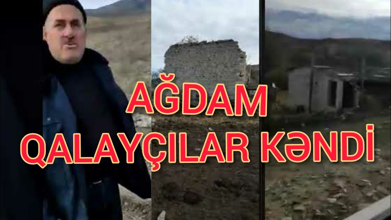 Ağdamın Qalayçılar Kəndi!