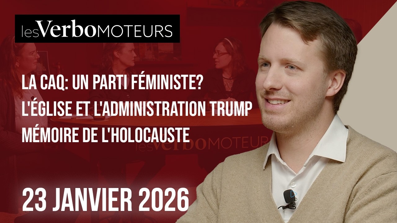 La CAQ: un parti féministe? | L'Église et l'administration Trump | Mémoire de l'Holocauste