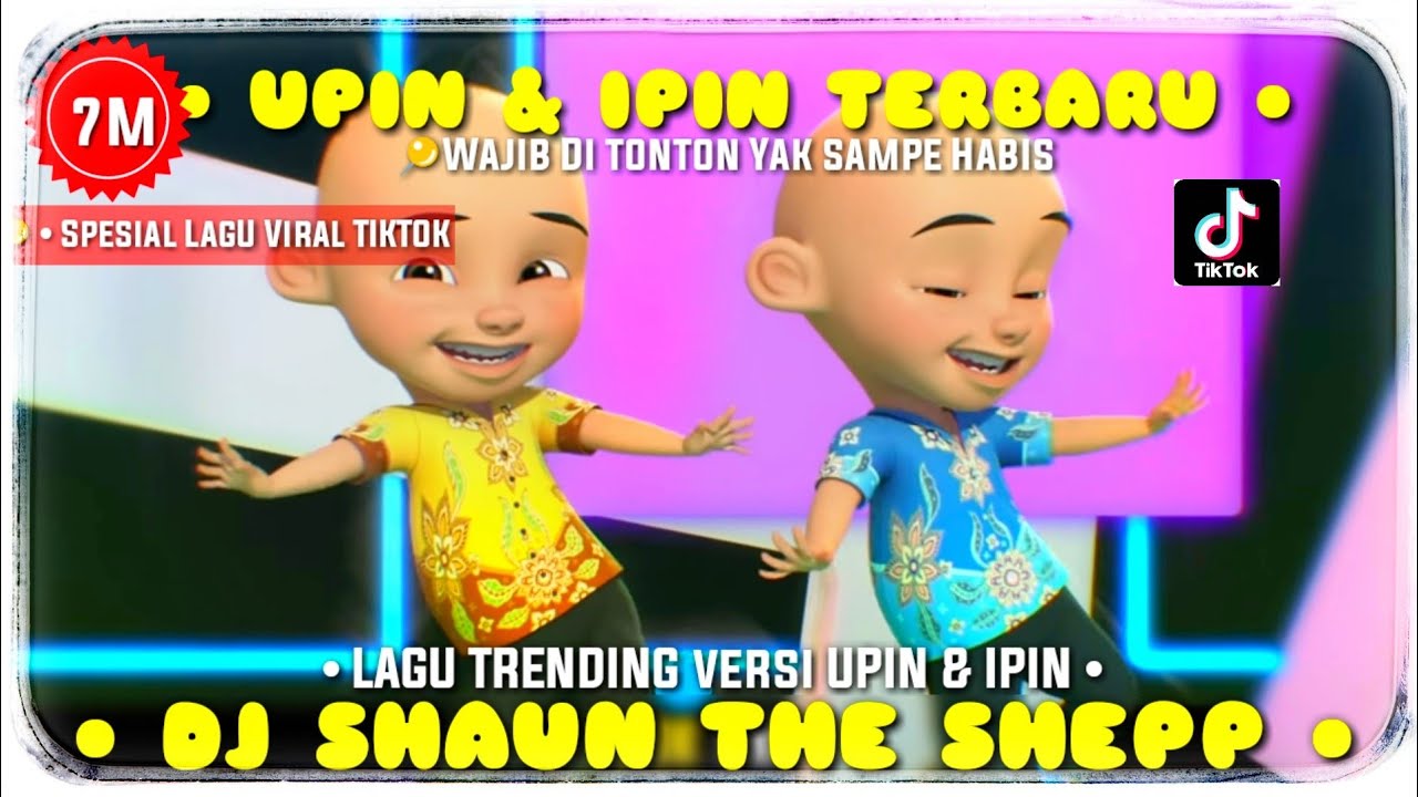 DJ TIKTOK | SHAUN THE SHEEP Versi UPIN & IPIN TERBARU | TRENDING TIKTOK [ Full Dance Upin & Ipin ]