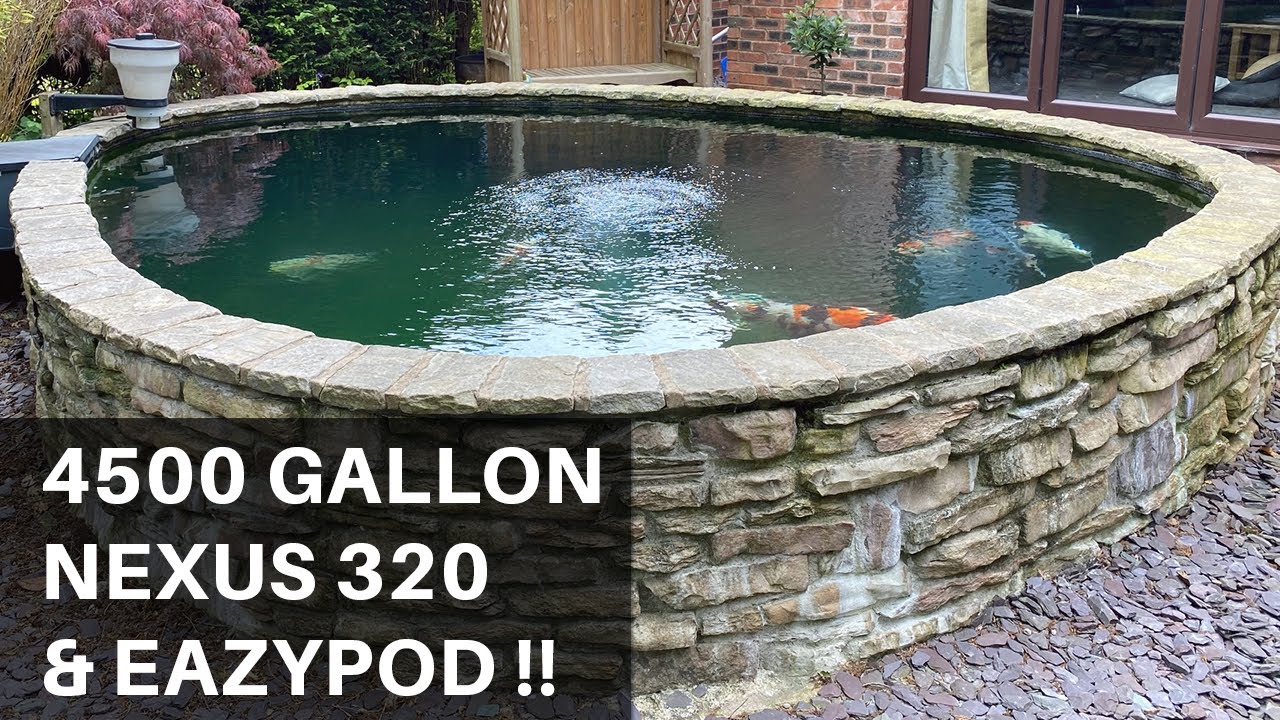 4500 Gallon Pond **Nexus 320 and EazyPod**