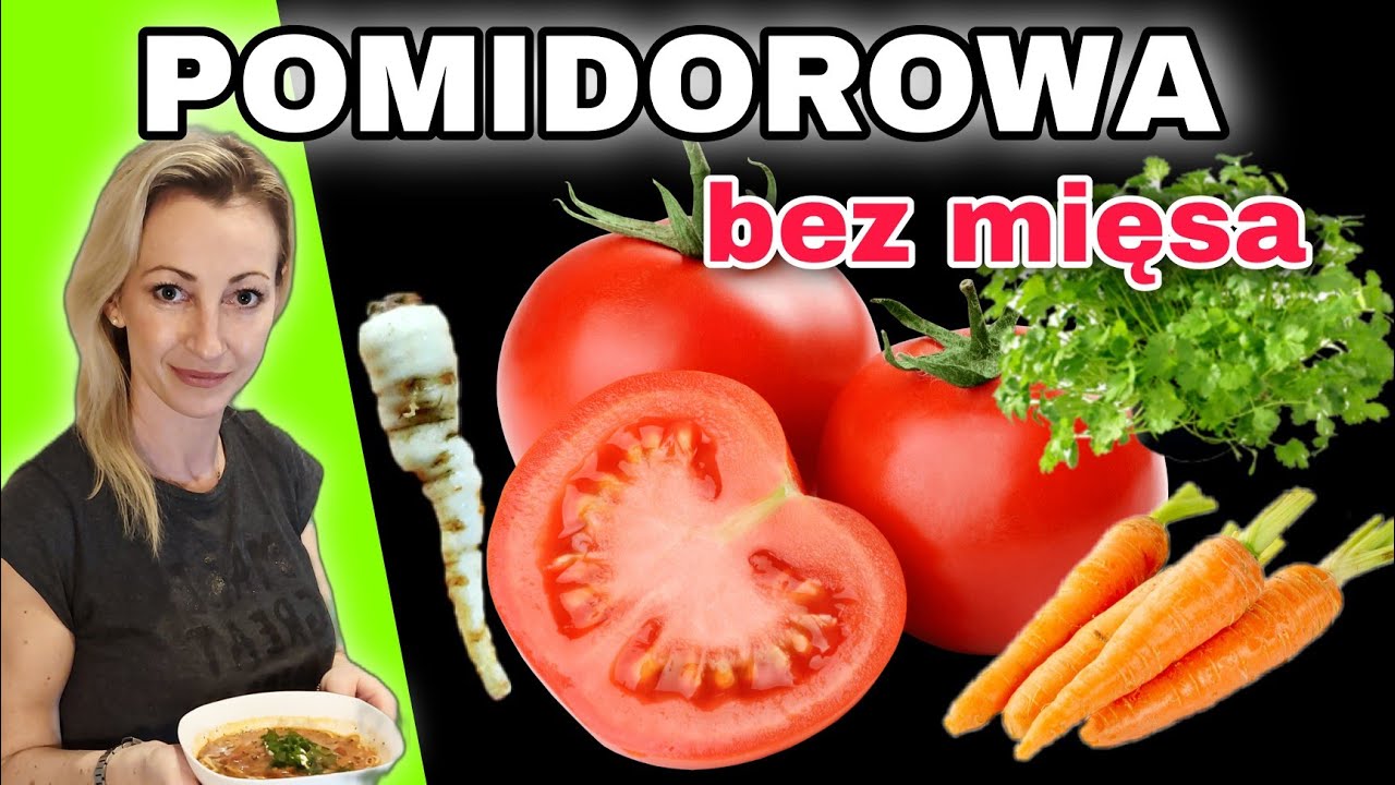 ZUPA BEZ MIĘSA -  WEGETARIAŃSKA POMIDOROWA, SZYBKA I PYSZNA