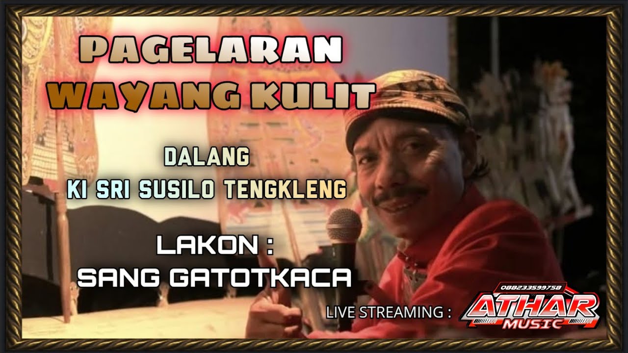 #REC LIVE WAYANG KULIT ||  KI SRI SUSILO TENGLENG | SANG GATOTKACA