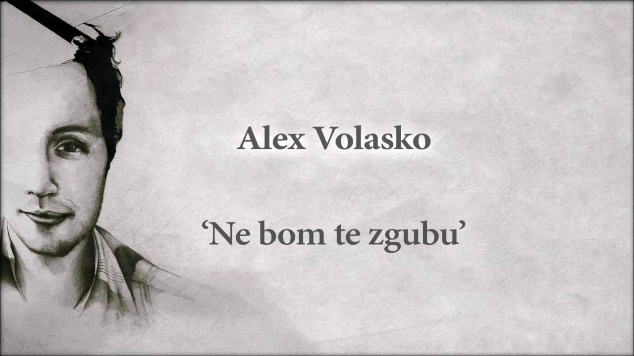 Alex Volasko - Ne Bom Te Zgubu (Album Version)