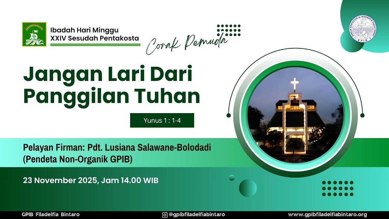 [LIVE] IBADAH HARI MINGGU XXIV SESUDAH PENTAKOSTA - 23 NOVEMBER 2025 (14.00 WIB) @ GPIB FILADELFIA
