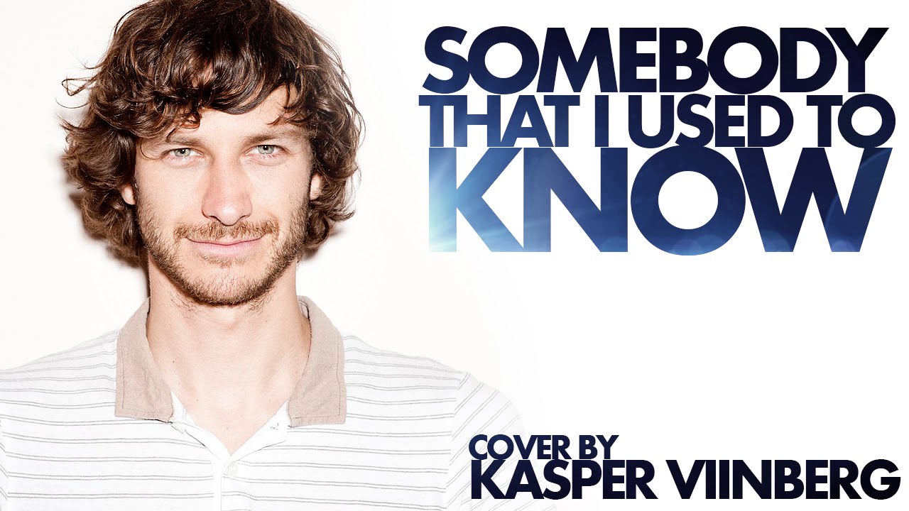 Somebody That I Used To Know - cover by Kasper Viinberg