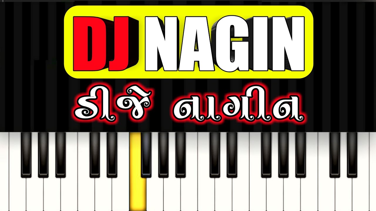 DJ NAGIN | GUJJU PIANO | NAGIN TUNE PIANO TUTORIAL | GUJARATI SONG PIANO | 🔥🔥🔥