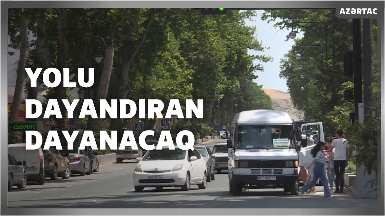 Yolu dayandıran dayanacaq - Göyçay