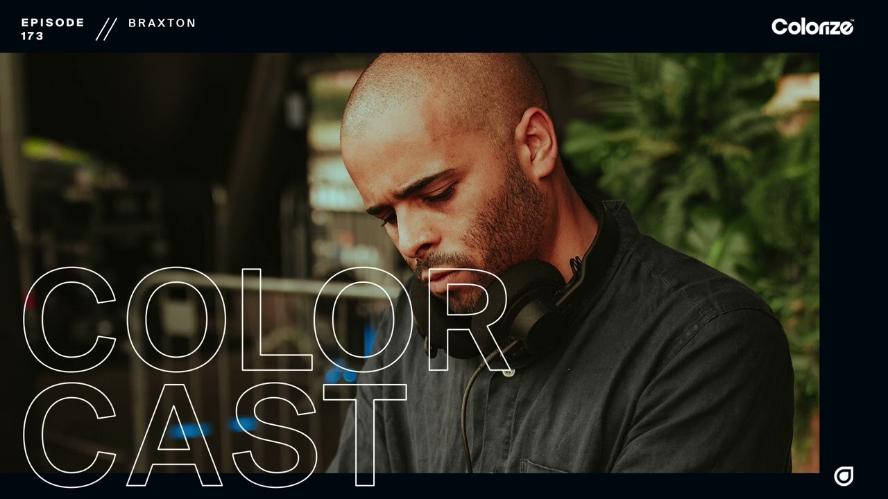 Colorcast Radio 173 with Braxton