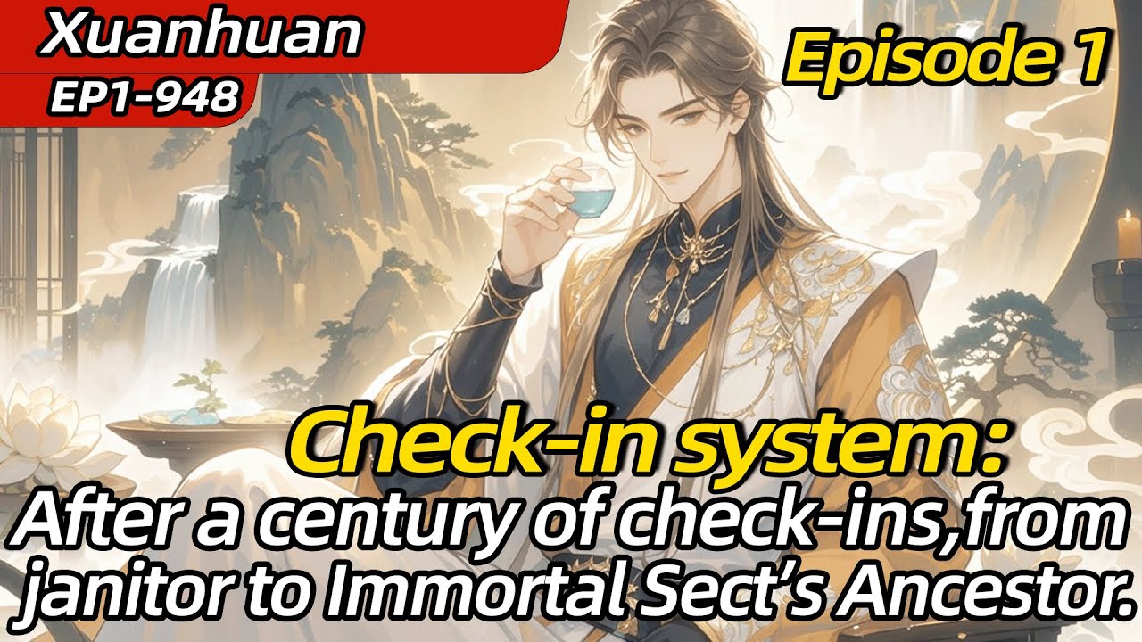 1：Check-in system:After a century of check-ins,from janitor to Immortal Sect's Ancestor.