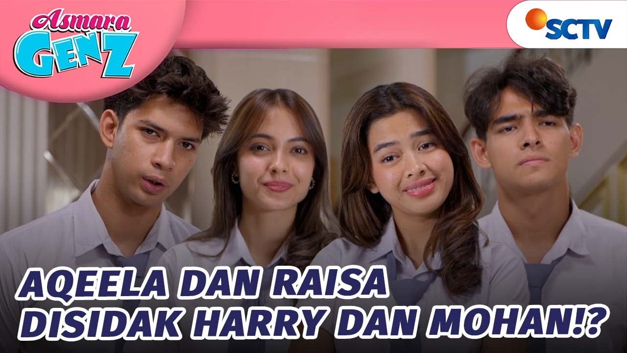 Lucu!! Aqeela dan Raisa Kena Sidak Mohan & Harry | Asmara Gen Z - Episode 391