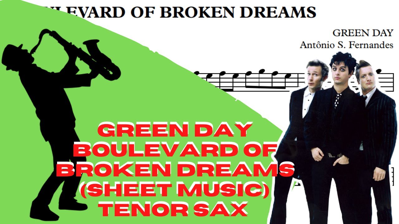Green Day - Boulevard of Broken Dreams (Sheet Music) Tenor Sax