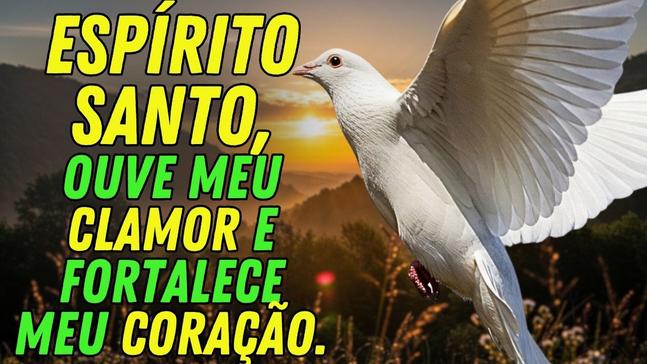 ESPÍRITO SANTO, BASEADO NA PROMESSA DO SALMO 10, DÁ-ME FORÇA PARA CONTINUAR