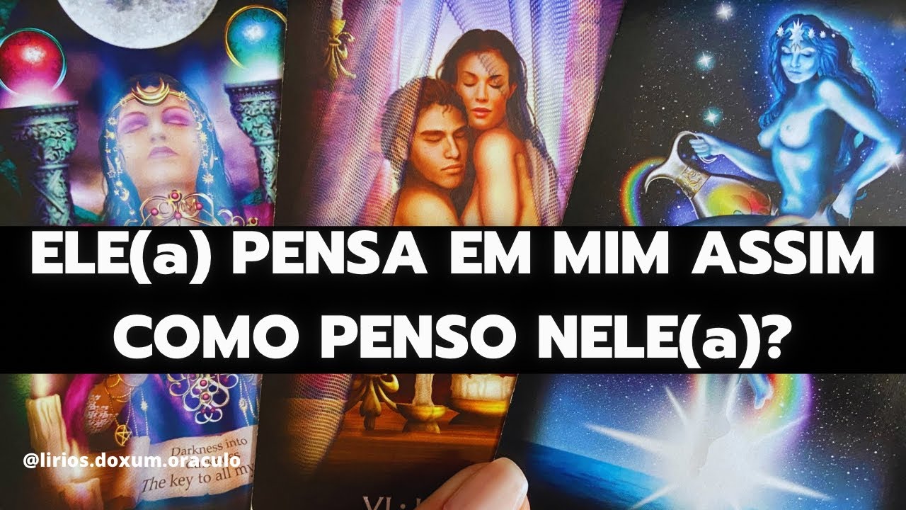 ELE(a) PENSA em MIM assim COMO EU PENSO NELE(a)? Tarô 💞✨🔮💌