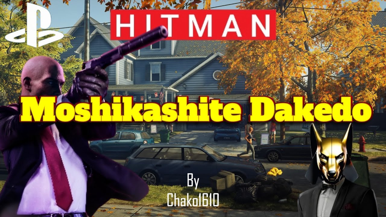 Hitman WoA - Мошикашите Дакедо [Контракт Chako1610]