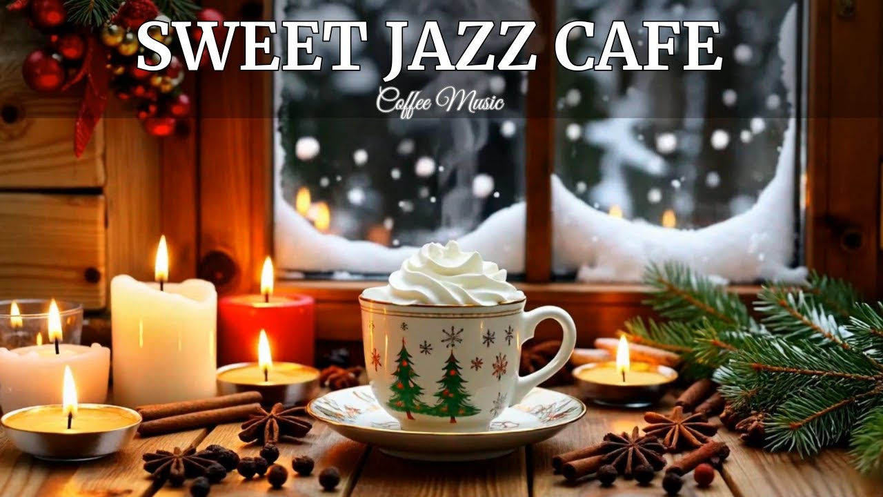 Sweet Jazz Café ☕ Relaxing Bossa Nova & Smooth Jazz Music for Studying, Working & Coffee Time