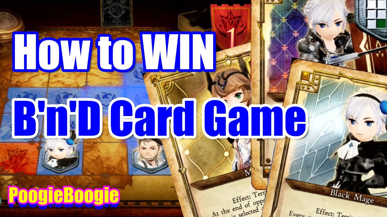 B'n'D Card Game Guide & Tips | How to Win | Farming | Bravely Default 2