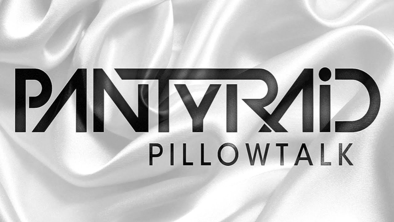 PANTyRAiD - Realism is For Girls [PillowTalk]